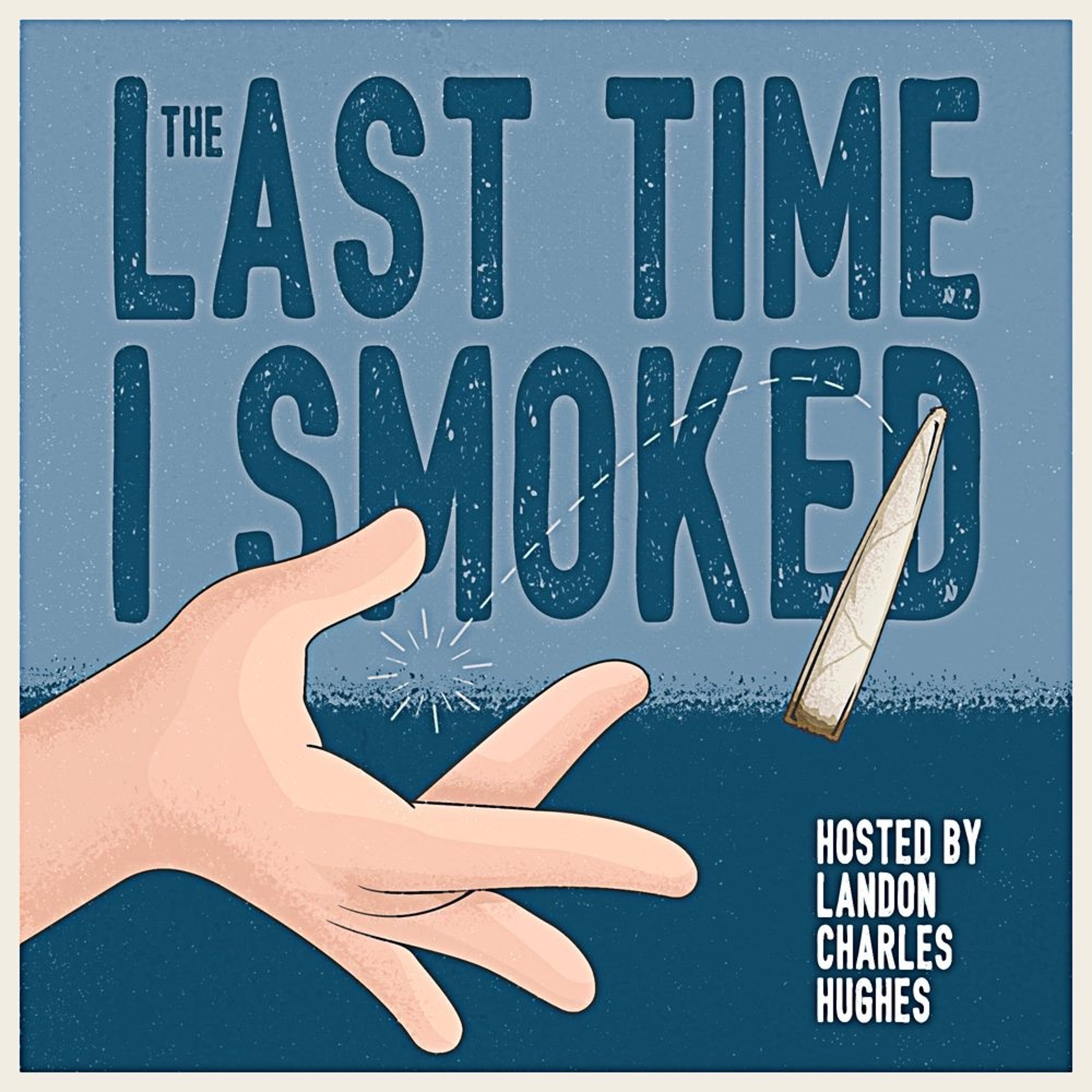 The Last Time I Smoked