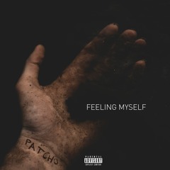 Feeling My Self (prod. joe joe beats)