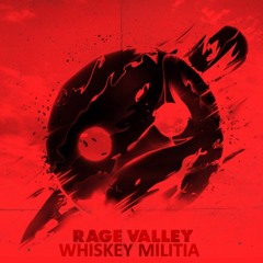 Knife Party - Rage Valley (Whiskey Militia Remix)