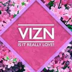 Is It Really Love? (FREE DOWNLOAD)