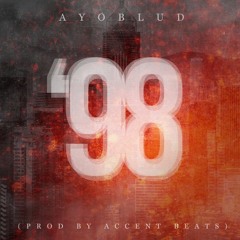 98(Prod By Accent Beats)