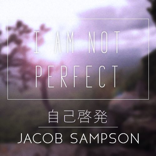 I Am Not Perfect (自己啓発)
