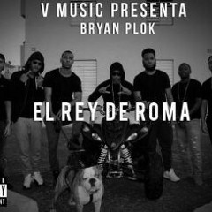 BryanPlok - El Rey De Roma (WWW.ELGENERO.COM).mp3