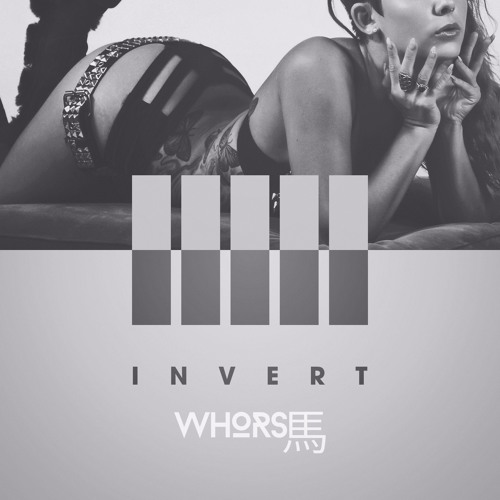 Whorse - Invert (Original Mix)
