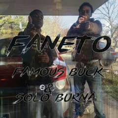 Famous Buck & Solo Burna Faneto Freestyle