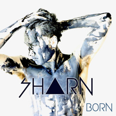 SHARN - Born