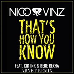 Nico & Vinz - That's How You Know (Arnet Remix)