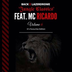 Back 2 Lazerdrome 'Jungle Classics' Volume 6 Feat. MC Ricardo
