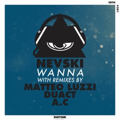 Nevski - Wanna (Duact Remix) OUT NOW!