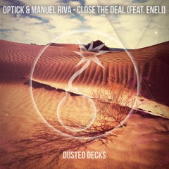 Optick & Manuel Riva - Close The Deal (feat. Eneli)(Radio Edit)