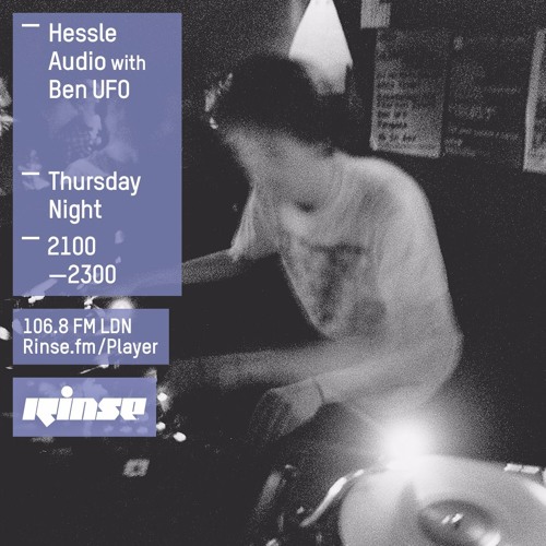 Rinse FM Podcast - Hessle Audio w/ Ben UFO - 17th March 2016