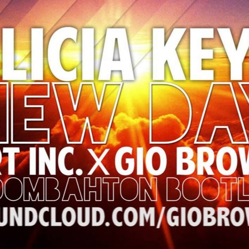 Alicia Keys - New Day (Art Inc. & Gio Brown Bootleg)