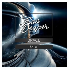 Fran Deeper - SPACE Mix