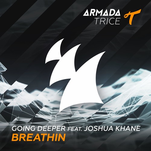 Going Deeper feat. Joshua Khane - Breathin [OUT NOW]