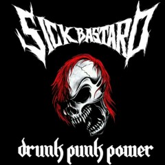 SICK BASTARD - Kill the Bastards