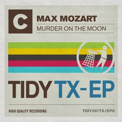 TIDYTX-EPC: Max Mozart - Murder On The Moon (RELEASED 23.03.16)