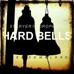 StarYer ft. Dropwell - Hard Bells (Original Mix)*FREE DOWNLOAD - Click buy*