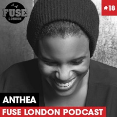 FUSE Podcast #18 - Anthea