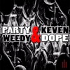 Weedy Drake Party And Dope Feat Keven Dope Mp3