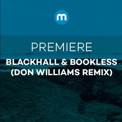 Premiere: Blackhall & Bookless 'Links' (Don Williams Remix)