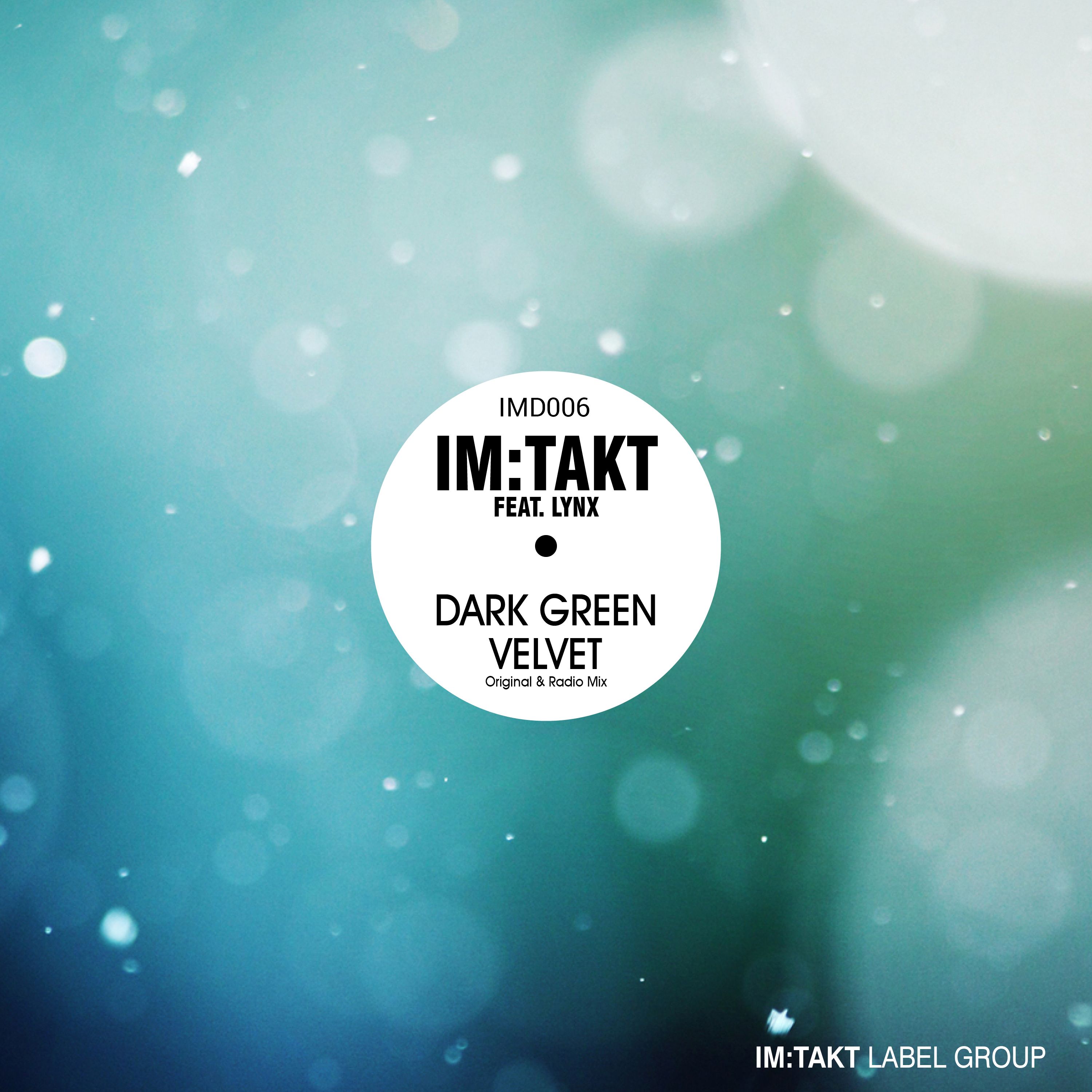 Im:Takt Feat. Lynx – Dark Green Velvet (Radio Edit)