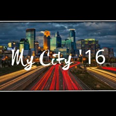 My City '16   x   Summer '16 Remix