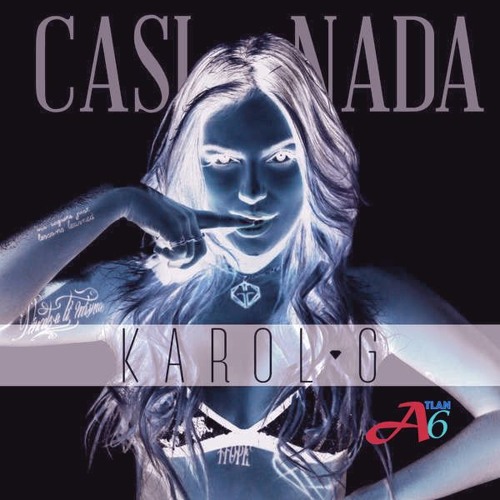 Stream Karol G – Casi Nada (A†lan6 Remix) by A†lan6 | Listen online for  free on SoundCloud