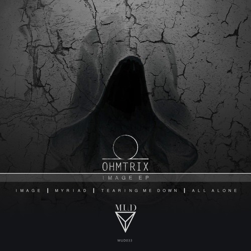 MUD033 - Ohmtrix - Image EP (Out April 15th) (Subsource Promo)
