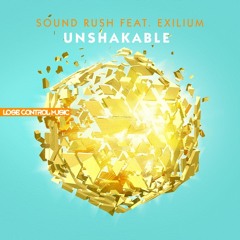 Sound Rush - Unshakable feat. Exilium