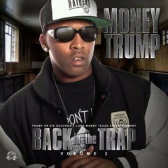 Money Trump "My Life"