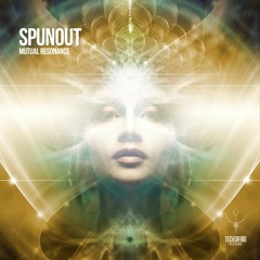 SPUNOUT - MUTUAL RESONANCE (OUT NOW)