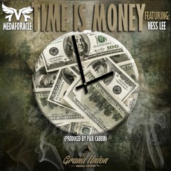 Time Is Money (ft. Ness Less) (prod. by Paul Cabbin)