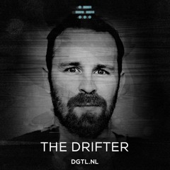 The Drifter - DGTL Podcast #31