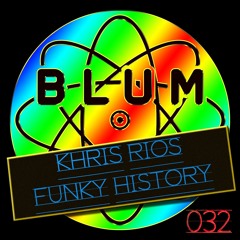 Khris Rios - Funky History(Original Mix) Promo