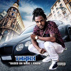 Thrax - Based On What I Know