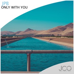 JPB - Only With You