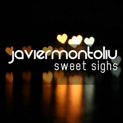 Javier Montoliu - Sweet Sighs (Original Mix)LOFI