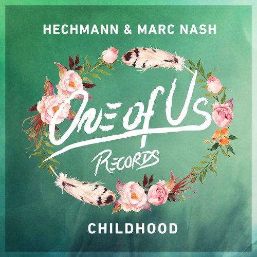 Hechmann & Marc Nash - Childhood