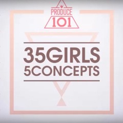 [PRODUCE 101 - 35 Girls 5 Concepts] 소녀온탑 (Girls On Top) - 같은 곳에서 (In the Same Place)