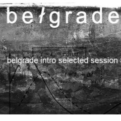 Belgrade Intro Selected Session #3.MP3