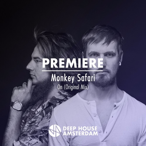 Premiere: Monkey Safari - On (Original Mix)