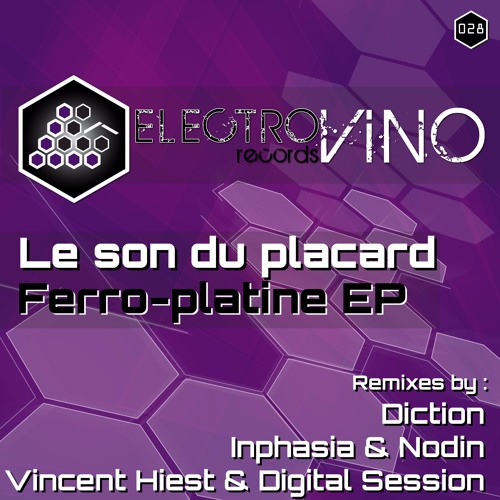 EVR28C - Le Son Du Placard - Ferro - Platine (Inphasia & Nodin Remix) PREVIEW