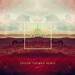Modesty Ft. Satellite Empire - Shoreline (Taylor Thomas Remix)