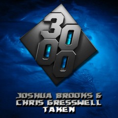 Joshua Brooks & Chris Gresswell - Taken [Free Download]