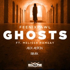 Feenixpawl - Ghosts Ft. Melissa Ramsay (Alex Alston Remix)
