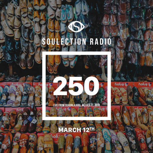 Soulection Radio #250