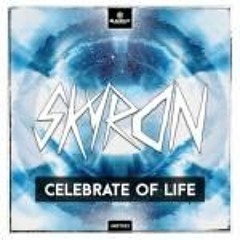 Skyron - Celebrate Of Life (Official Preview)
