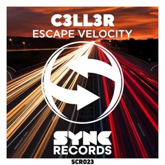 C3ll3r - Escape Velocity (Released 29/04/16)