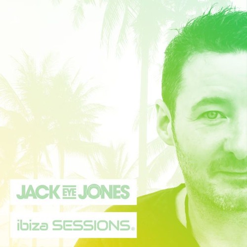 Jack eye jones supporting my Oliver heldens vs John Dahlback Mashup on his ibiza sessions podcast