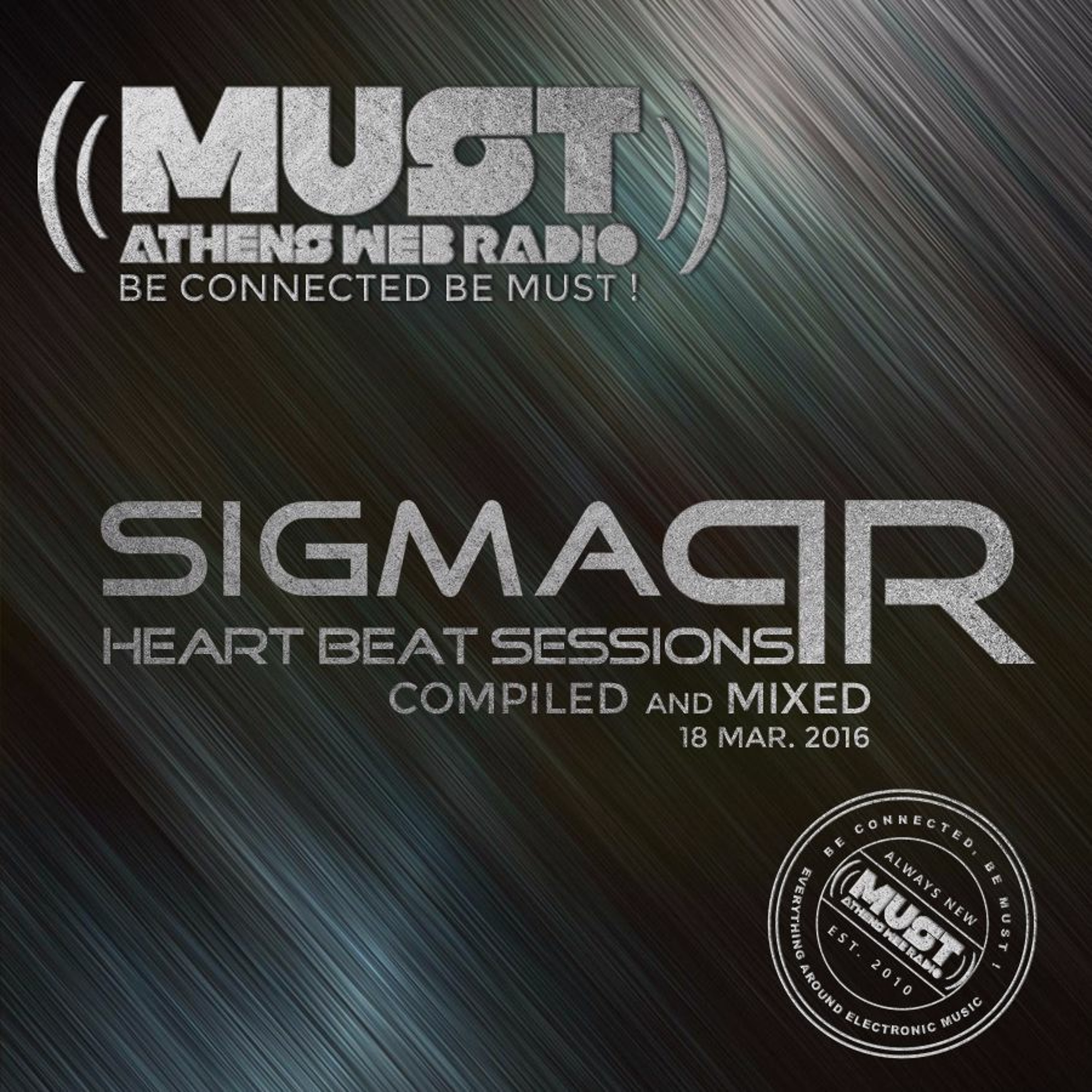 Dj Stergios T. Aka Sigma Pr - Heart Beat Sessions 18 Mar. 2016 @ Radio Must (Athens) episode artwork